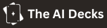 The AI Decks (40 x 40 px) (152 x 40 px)